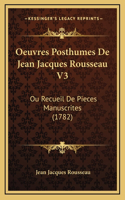 Oeuvres Posthumes De Jean Jacques Rousseau V3