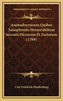 Animadversiones Quibus Xenophontis Memorabilium Socratis Dictorum Et Factorum (1769)