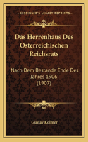 Das Herrenhaus Des Osterreichischen Reichsrats