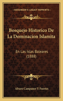 Bosquejo Historico De La Dominacion Islamita