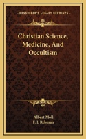 Christian Science, Medicine, And Occultism