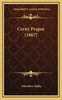 Cerny Prapor (1867)