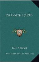 Zu Goethe (1899)