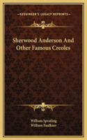 Sherwood Anderson And Other Famous Creoles