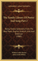 The Family Library Of Poetry And Song Part 2