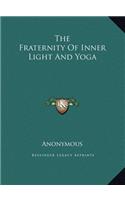 The Fraternity Of Inner Light And Yoga