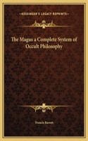 The Magus a Complete System of Occult Philosophy: (English)