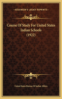 Course Of Study For United States Indian Schools (1922)