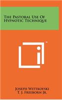 The Pastoral Use of Hypnotic Technique