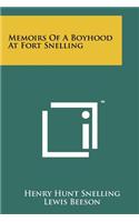 Memoirs Of A Boyhood At Fort Snelling