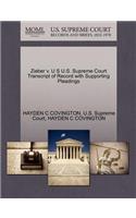 Zieber V. U S U.S. Supreme Court Transcript of Record with Supporting Pleadings