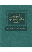 Souvenirs d'un nonagénaire, mémoires de François-Yves Besnard; Volume 1