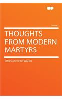 Thoughts from Modern Martyrs