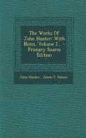 The Works Of John Hunter