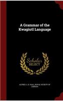 A Grammar of the Kwagiutl Language