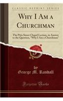 Why I Am a Churchman