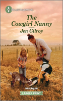 Cowgirl Nanny: A Clean and Uplifting Romance