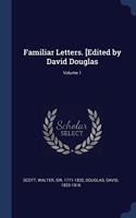 FAMILIAR LETTERS. [EDITED BY DAVID DOUGL