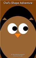 Owl's Shape Adventure