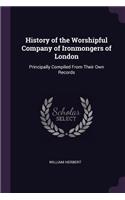 History of the Worshipful Company of Ironmongers of London