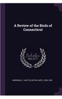 A Review of the Birds of Connecticut