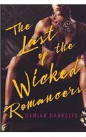 The Last of the Wicked Romancers