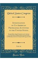 Investigation of Un-American Propaganda Activities in the United States, Vol. 14: Hearings Before a Special Committee on Un-American Activities, House of Representatives, Seventy-Seventh Congress, First Session on H. Res. 282; August 29, October 1,