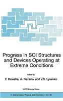 Progress in Soi Structures and Devices Operating at Extreme Conditions