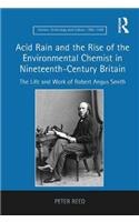 Acid Rain and the Rise of the Environmental Chemist in Nineteenth-Century Britain