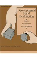 Developmental Hand Dysfunction: Theory, Assessment, and Treatment