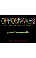Opposnakes: A Lift-the-Flap Book About Opposites
