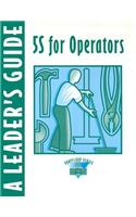 5s for Operators a Leader's: A Leader&#8242;s Guide