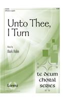 Unto Thee, I Turn