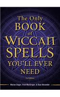 Only Book of Wiccan Spells You'll Ever Need