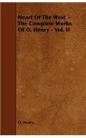 Heart of the West - The Complete Works of O. Henry - Vol. II