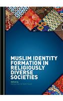 Muslim Identity Formation in Religiously Diverse Societies