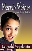 Mervin Weiner and The Shape Shifter: (English)
