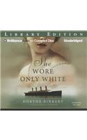 She Wore Only White