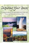 Inspiring Your Senses: Unique Beauty Defined by Poetry: (English)