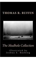 The Mudhole Collection
