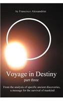 Voyage in Destiny - Part Three