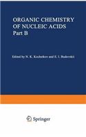 Organic Chemistry of Nucleic Acids