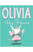 Olivia and the Fairy Princesses