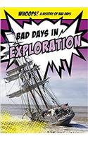 BAD DAYS IN EXPLORATION