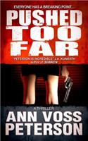Pushed Too Far: A Thriller
