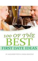 100 of the Best First Date Ideas