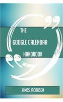The Google Calendar Handbook - Everything You Need To Know About Google Calendar