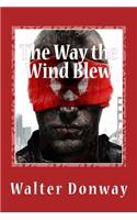 Way the Wind Blew