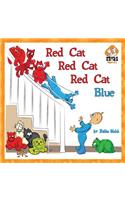 Red Cat, Red Cat, Red Cat, Blue