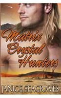 Matrix Crystal Hunters